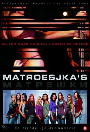 Matrioshki : Le Trafic de la honte (2005)