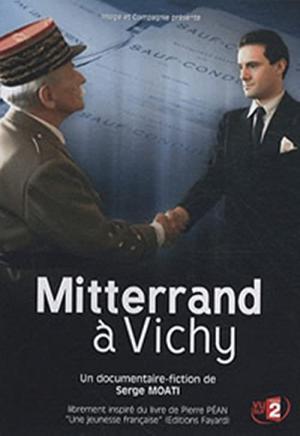 Mitterrand à Vichy (2008)
