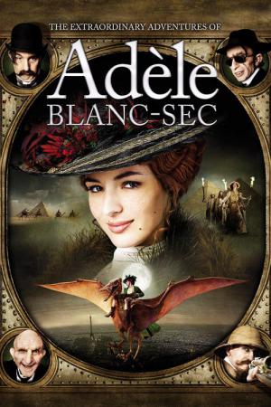 Les Aventures extraordinaires d'Adèle Blanc-Sec (2010)