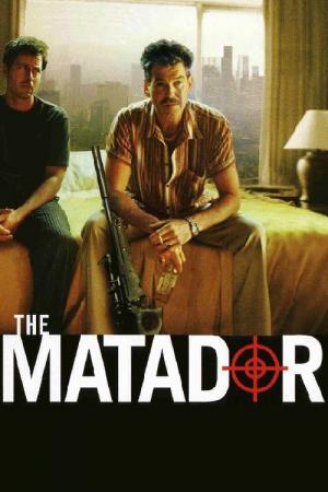 The Matador - Même Les Tueurs Ont Besoin D'Amis (2005)