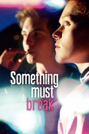 Something Must Break (2014)