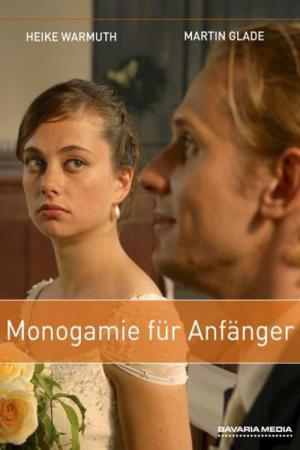 Monogamie pour débutants (2008)