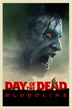 Day of the Dead : Bloodline (2017)