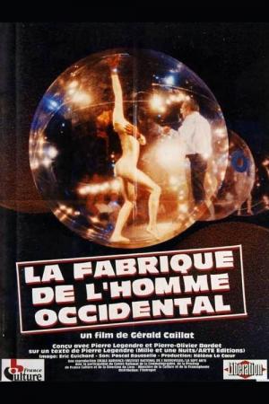 La Fabrique de l'homme occidental (1996)