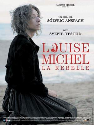 Louise Michel la rebelle (2009)