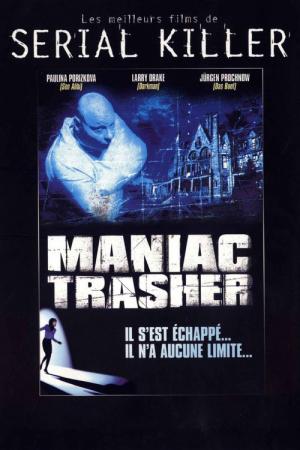 Maniac Trasher (2001)