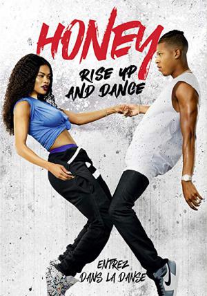 Honey : Rise Up and Dance (2018)