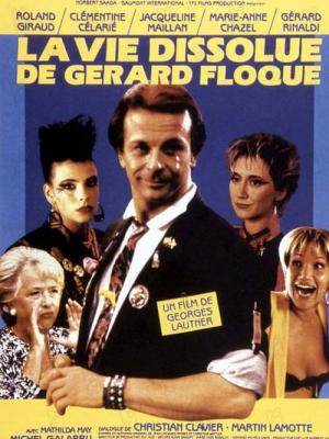 La Vie dissolue de Gérard Floque (1986)