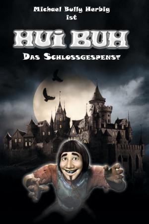 Hui Buh, le fantôme du château (2006)