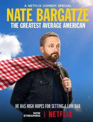 Nate Bargatze: The Greatest Average American (2021)