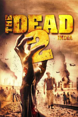 The Dead 2 : India (2013)
