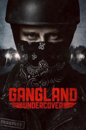 Gangland Undercover (2015)