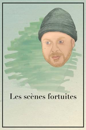 Les scènes fortuites (2018)