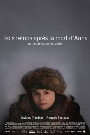 Trois temps après la mort d’Anna (2010)