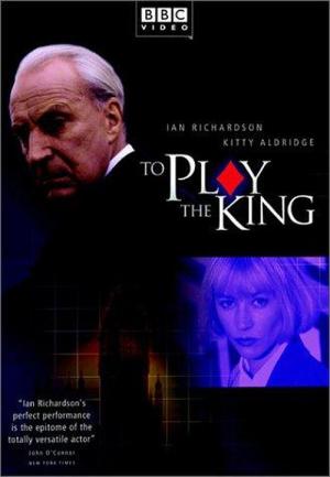 To Play the King (1993)