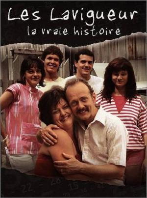 Les Lavigueur, la vraie histoire (2008)