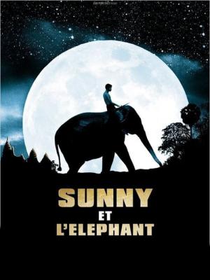 Sunny et l'éléphant (2008)