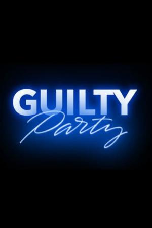Guilty Party (2017)