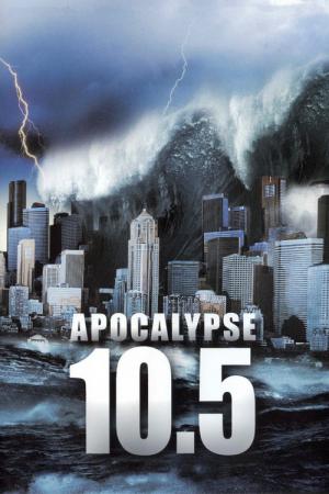 Magnitude 10.5 : L'apocalypse (2006)