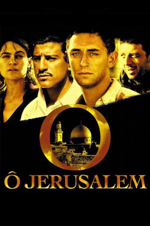 Ô Jerusalem (2006)