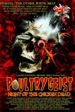 Poultrygeist : Night of the Chicken Dead (2006)