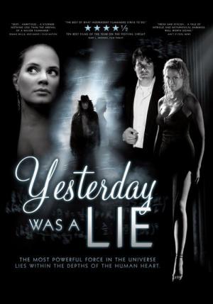 Yesterday was a lie (2009)