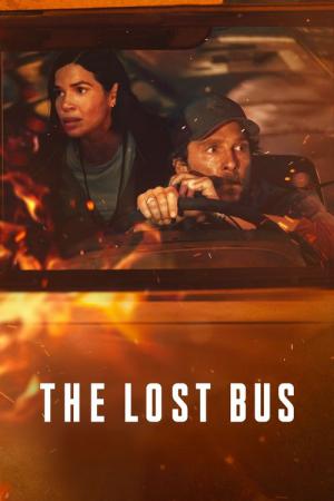 The Lost Bus - Au cœur des flammes (2025)