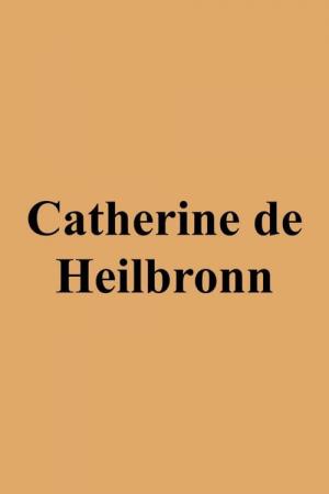 Catherine de Heilbronn (1980)