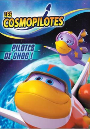 Les Cosmopilotes (2014)