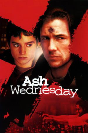 Ash Wednesday : Le Mercredi des cendres (2002)