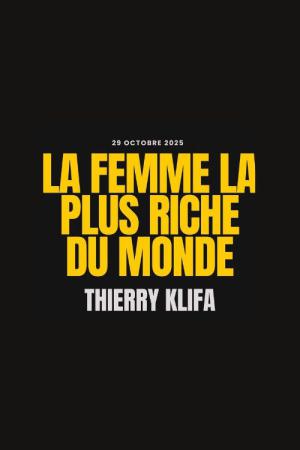 La Femme la plus riche du monde (2025)