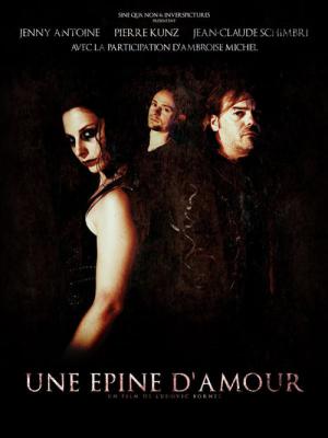 Une Epine D'Amour (2011)