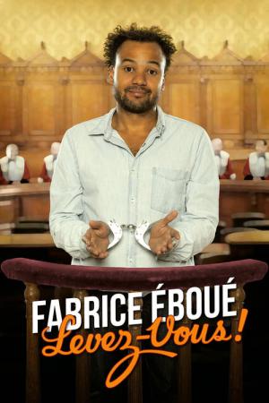 Fabrice Eboué - Levez-vous ! (2015)