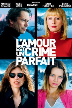 L'Amour est un crime parfait (2013)