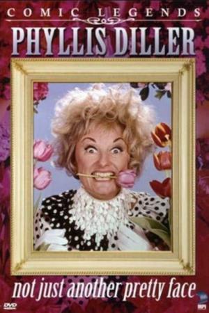 Phyllis Diller: Not Just Another Pretty Face (2007)