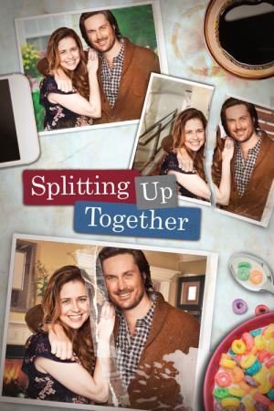 Splitting Up Together (2018)