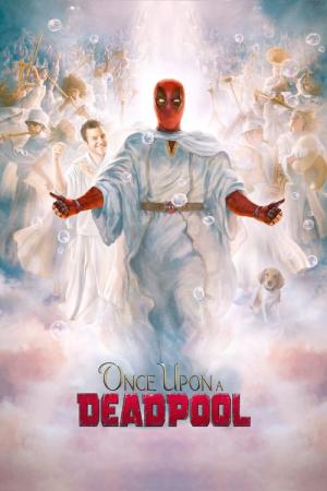 Il était une fois Deadpool (2018)