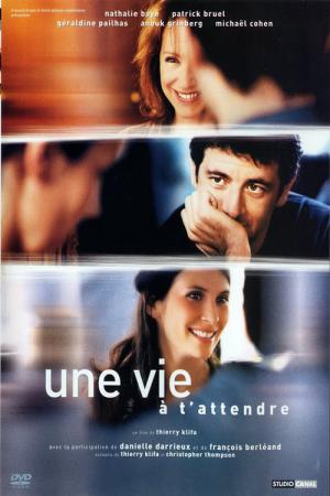 Une Vie à t'attendre (2004)