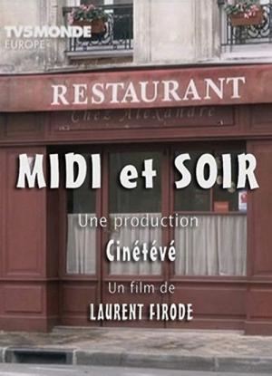 Midi et soir (2011)