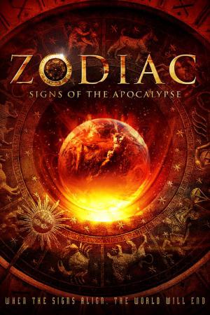 ZODIAC : Les 12 signes de l'apocalypse (2014)