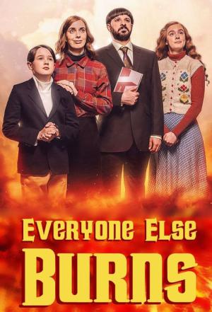 Everyone Else Burns (2023)