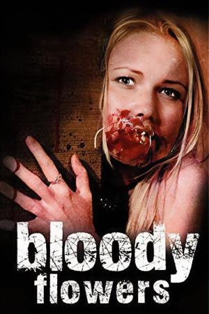 Bloody Flowers (2008)