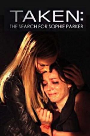 Taken : À la recherche de Sophie Parker (2013)