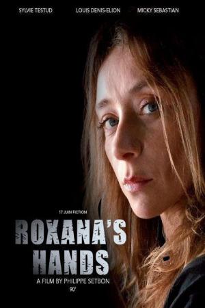 Les mains de Roxana (2012)