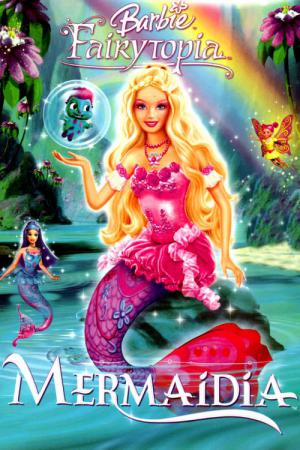 Barbie Fairytopia : Mermaidia (2006)