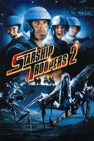 Starship Troopers 2 : Héros de la Fédération (2004)