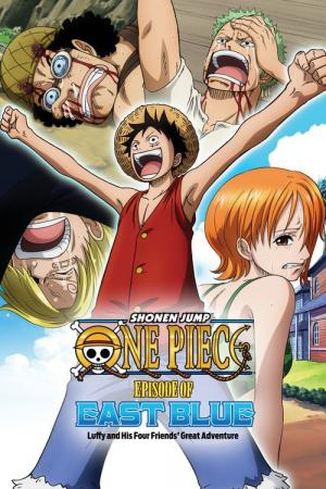 One Piece : Épisode d'East Blue : L'incroyable aventure de Luffy et de ses quatre nakama (2017)