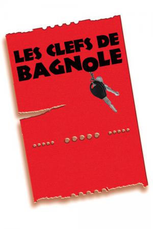 Les Clefs de bagnole (2003)