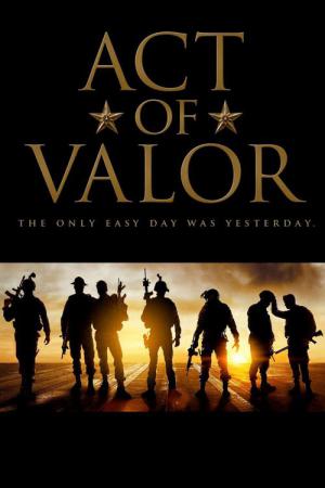 Act of Valor: Les Soldats de l'Ombre (2012)
