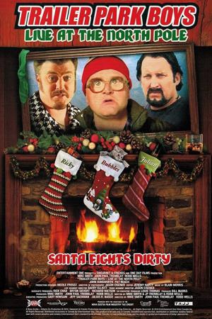 Trailer Park Boys: Live at the North Pole (2014)